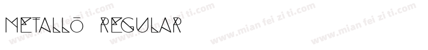 METALLO Regular字体转换